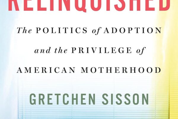 Gretchen Sisson Relinquished Open Adoption book