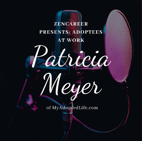 Adoptees At Work Podcast Interview Patricia Knight Meyer