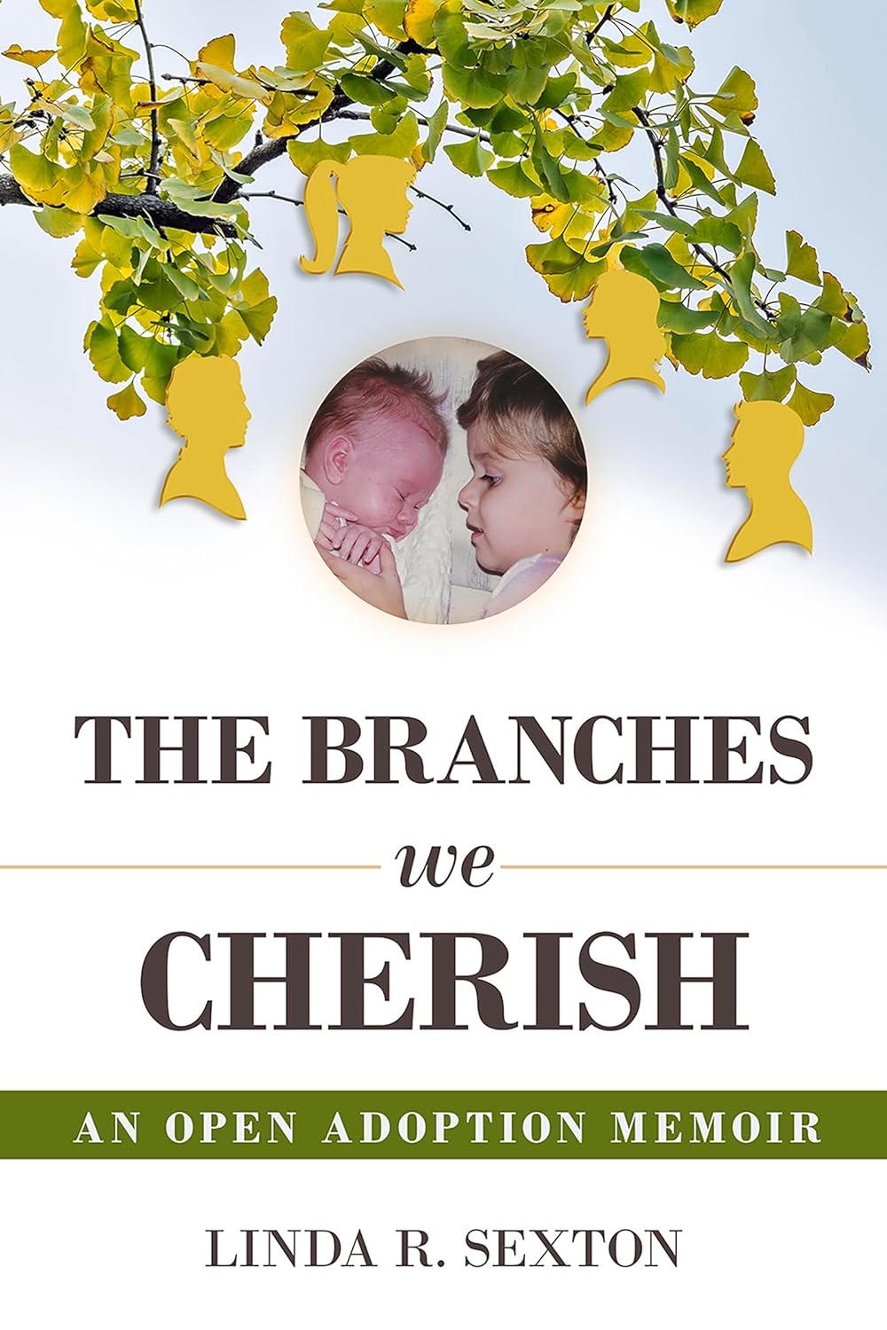 The Branches We Cherish Linda Sexton