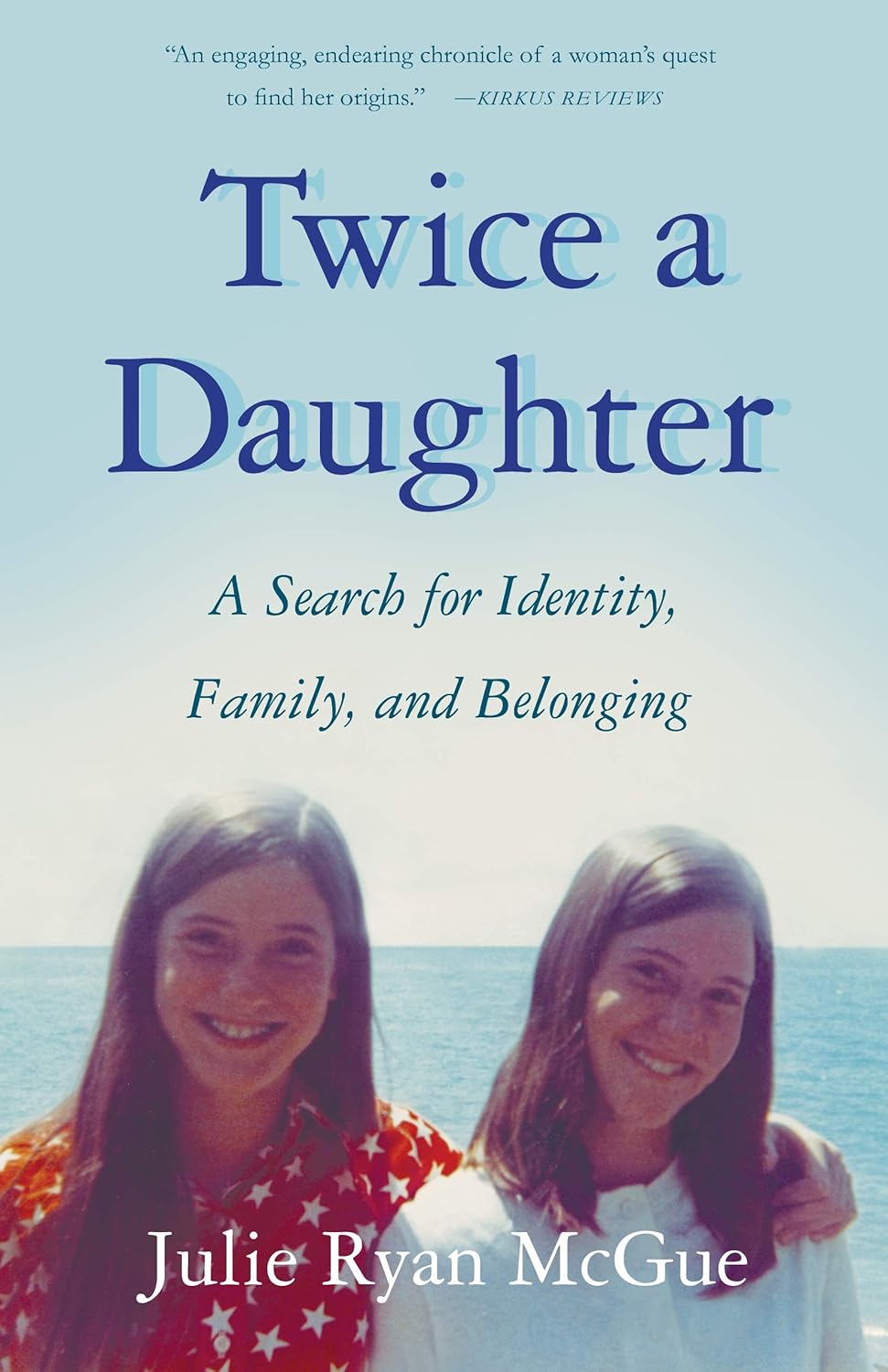 Adoption book Twice a Daughter by Julie Ryan McGue